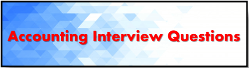 Accounting Interview Questions