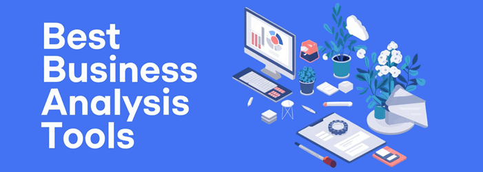 Best Business Analysis Tools