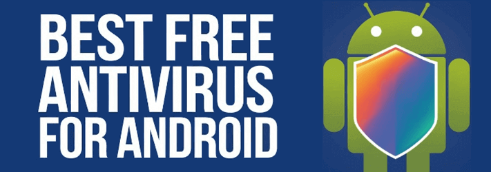 Best Free Antivirus for Android