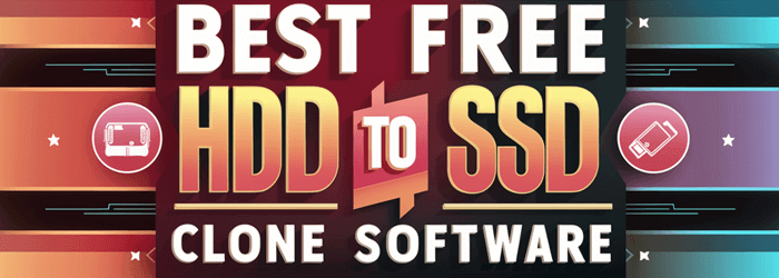 Best FREE HDD to SSD Clone Software