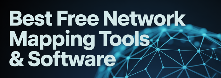 Best Free Network Mapping Tools