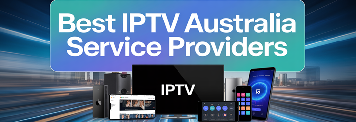 Best IPTV Australia Service Providers