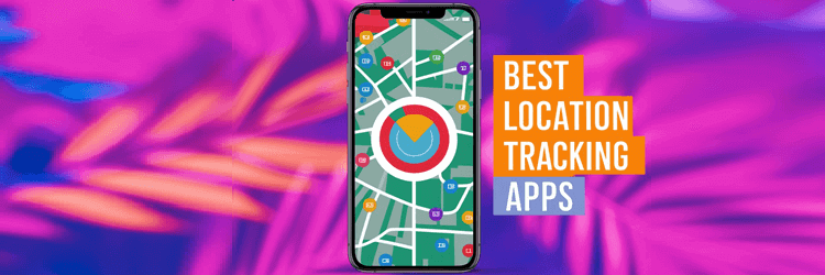 BEST Location Tracking Apps