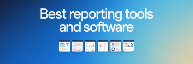 best reporting tools and software