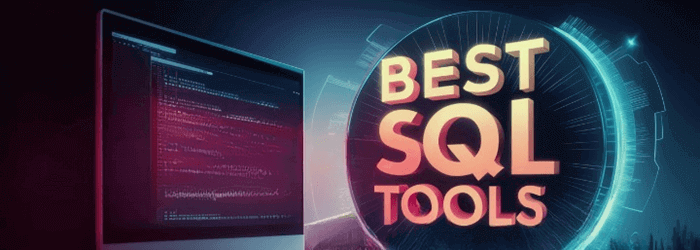 best sql tools