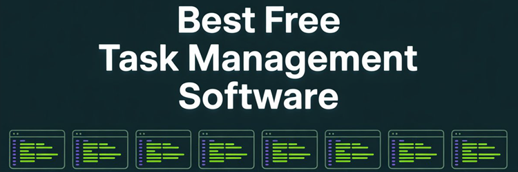 Best FREE Task Management Software