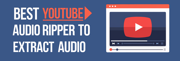 Best YouTube Audio Ripper