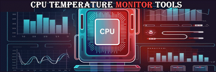 CPU Temp Monitor Tools