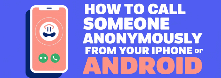 How to Call Someone Anonymously from iPhone