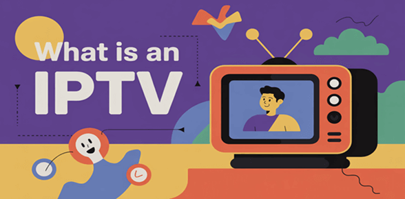 IPTV (Internet Protocol Television)