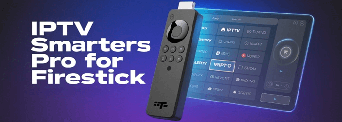 IPTV Smarters Pro for FireStick
