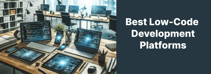 Best Low Code Development Platforms