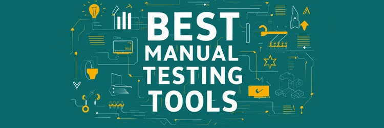 BEST Manual Testing Tools