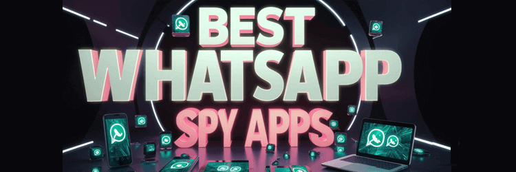 Best Whatsapp Spy App